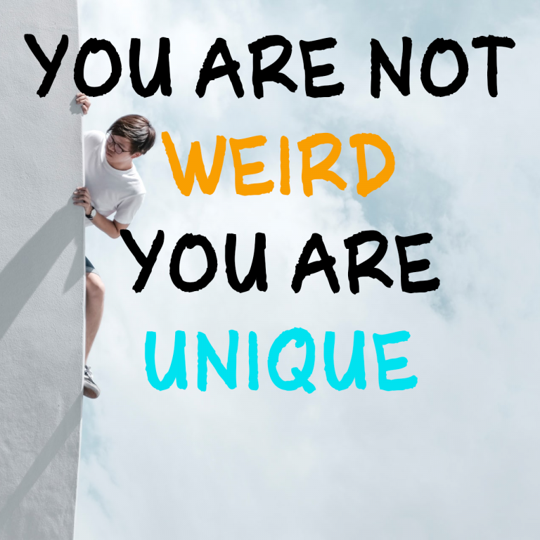 a person appears behind a wall and text reads 'You are not weird, you are unique'